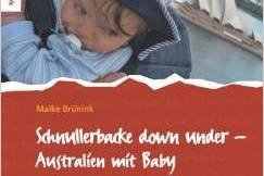 "Schnullerbacke down under": Elternzeit in Australien